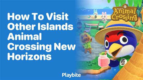 How to Visit Other Islands in Animal Crossing: A Journey Beyond the Shores